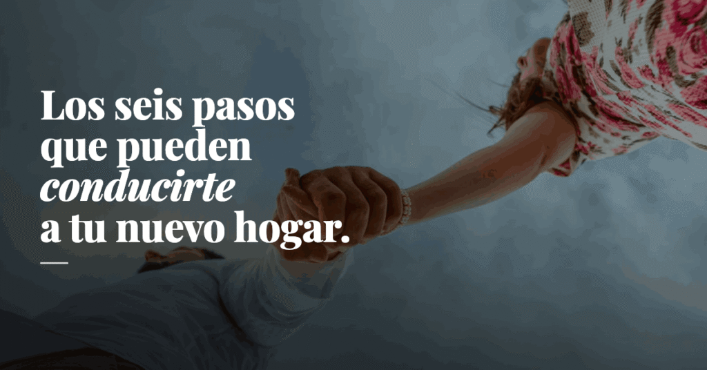 seis pasos que te separan de tu nuevo hogar